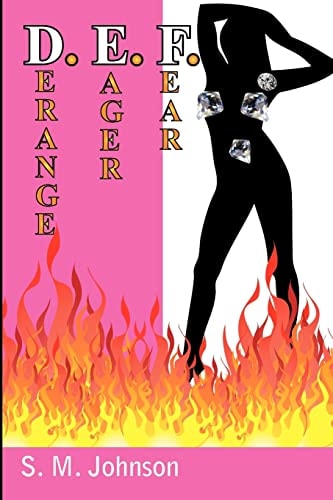 D. E. F. Derange, Eager, and Fear