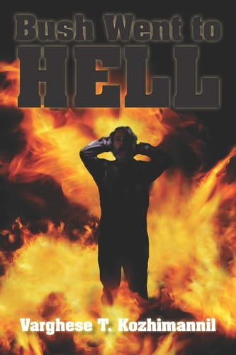Bush Went to Hell