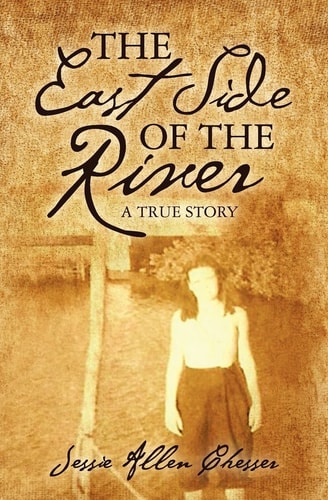 The East Side of the River A True Story