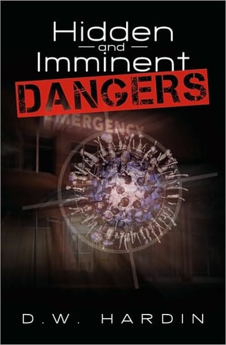 Hidden and Imminent Dangers