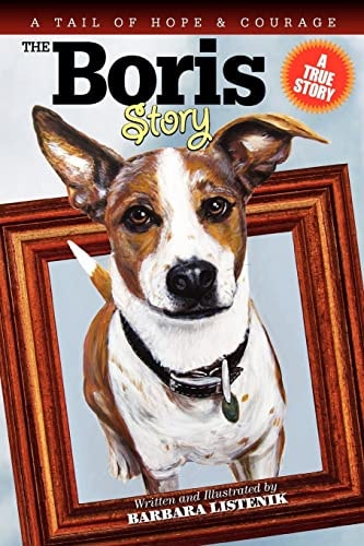 The Boris Story A Tail of Hope and Courage