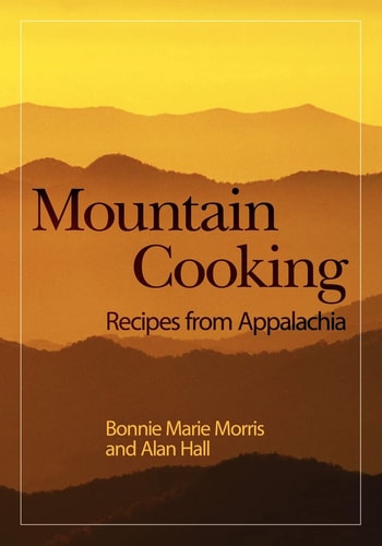 Mountain Cooking Recipes from Appalachia