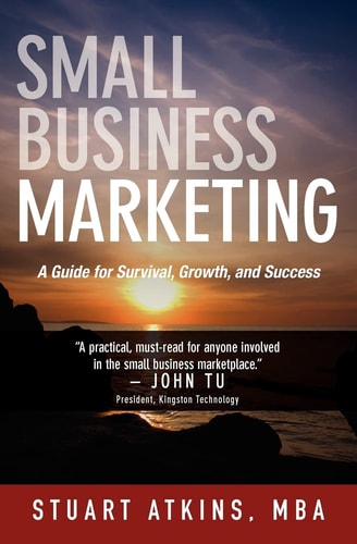 Small Business Marketing A Guide for Survival Growth and Success