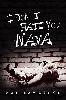 I Don't Hate You Mama