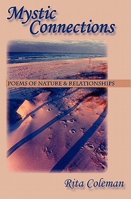 Mystic Connections Poems of Nature and Relationships