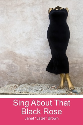 Sing About That Black Rose