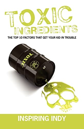 Toxic Ingredients The Top 10 Factors That Get Your Kid in Trouble