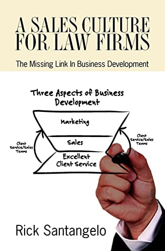 A Sales Culture For Law Firms The Missing Link In Business Development