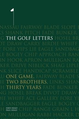 The Golf Letters: One Game, Two Brothers, Thirty Years