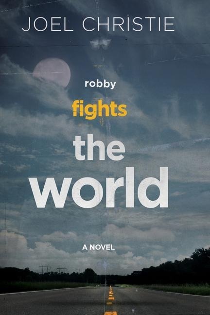 Robby Fights The World