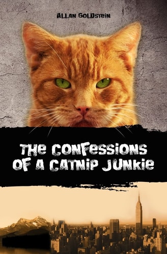 The Confessions of a Catnip Junkie