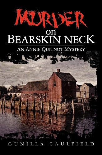 Murder on Bearskin Neck An Annie Quitnot Mystery