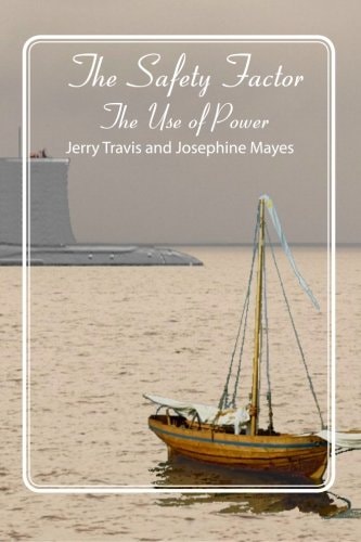 The Safety Factor The Use of Power