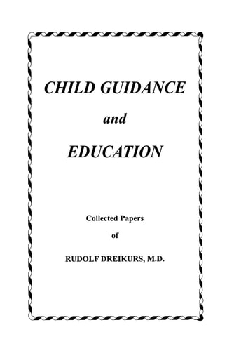Child Guidance and Education Collected Papers