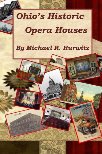 Ohio's Historic Opera Houses Theatres on the Second Floor