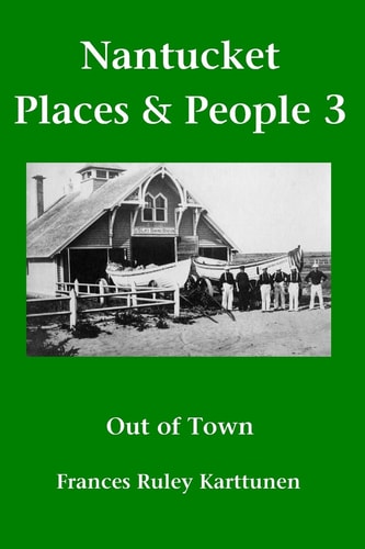 Nantucket Places and People 3 Out of Town