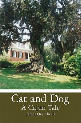 Cat and Dog A Cajun Tale