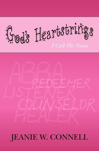 God's HeartStrings I Call His Name