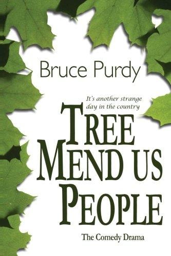 Tree Mend Us People The Comedy Drama