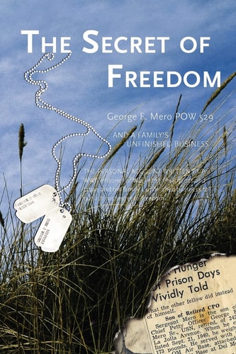 The Secret of Freedom A Family's Unfinished Business