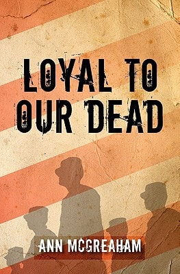 Loyal to Our Dead