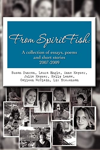 From SpiritFish A Collection of Essays, Poems and Short Stories 2007-2009