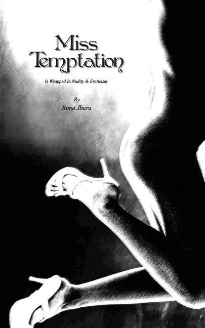 Miss Temptation Is Wrapped in Nudity and Eroticism