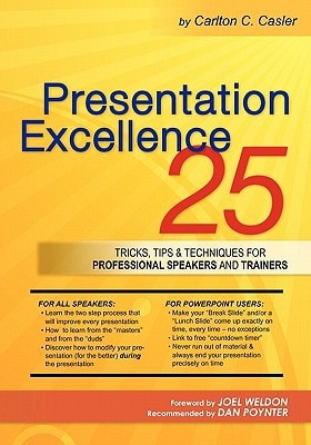 Presentation Excellence 25 Tricks, Tips & Techniques for Professional Speakers and Trainers