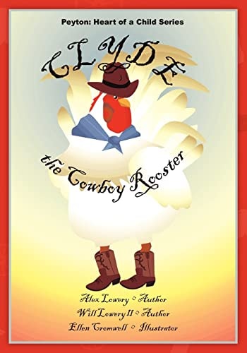 Peyton Heart of a Child Series Clyde the Cowboy Rooster