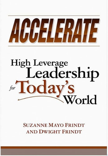 Accelerate High Leverage Leadership for Today's World