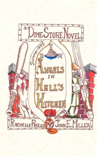Angels in Hell's Kitchen A Dime Store Novel
