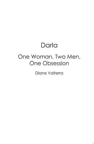 Darla One Woman, Two Men, One Obsession