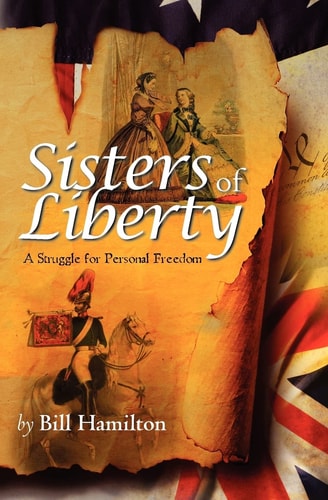 Sisters of Liberty A Struggle for Personal Freedom