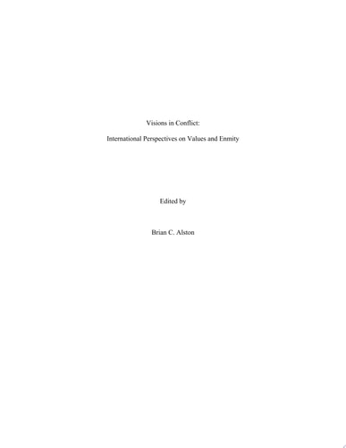 Visions in Conflict International Perspectives on Values and Enmity