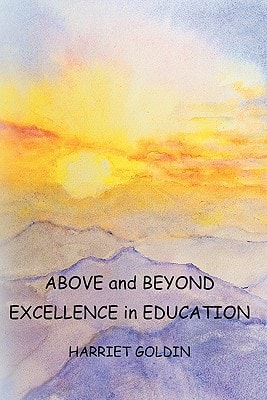 Above and Beyond Excellence in Education