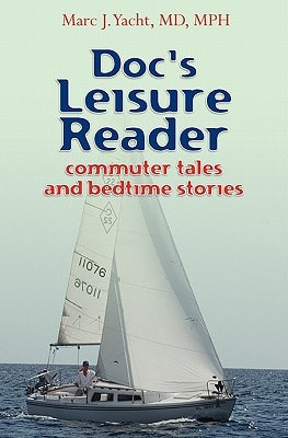 Doc's Leisure Reader Commuter Tales and Bedtime Stories