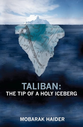 Taliban The Tip of a Holy Iceberg