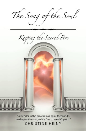 The Song of the Soul Keeping the Sacred Fire
