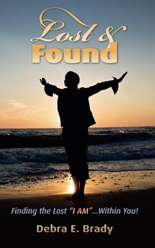 Lost and Found Finding the Lost I AM ... Within You!