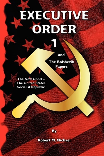 Executive Order 1 The Bolshevik Papers
