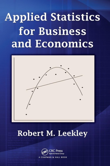Applied Statistics for Business and Economics