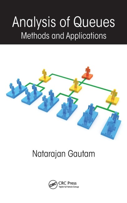 Analysis of Queues: Methods and Applications
