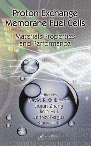Proton Exchange Membrane Fuel Cells Materials Properties and Performance