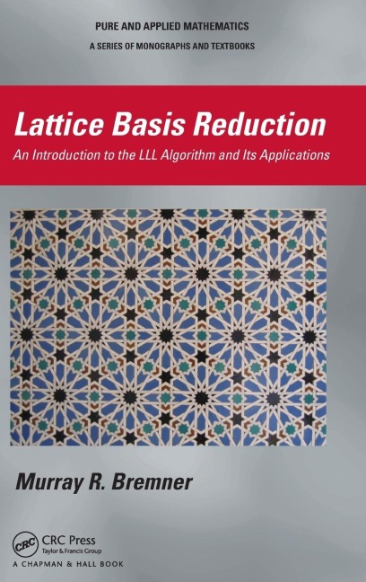Lattice Basis Reduction: An Introduction to the LLL Algorithm and Its Applications