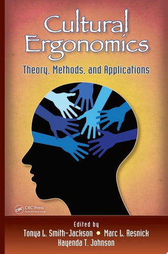Cultural Ergonomics Theory, Methods, and Applications