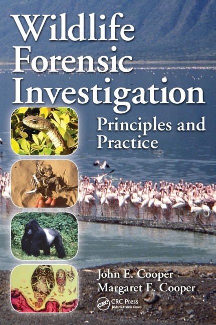 Wildlife Forensic Investigation: Principles and Practice