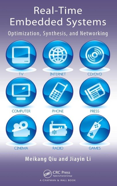 Real-Time Embedded Systems: Optimization, Synthesis, and Networking