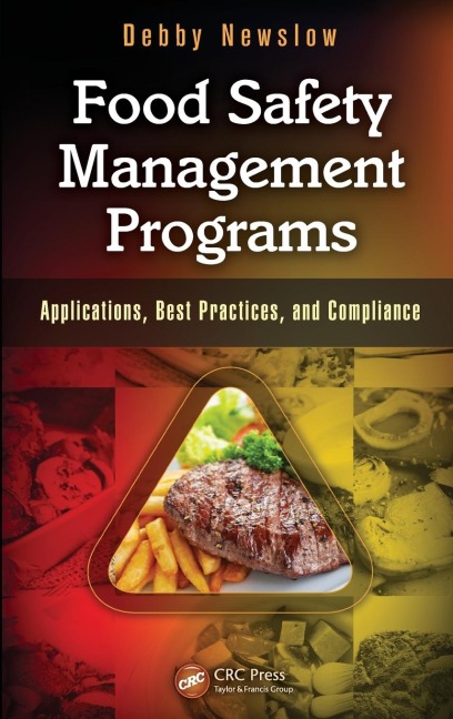 Food Safety Management Programs: Applications, Best Practices, and Compliance