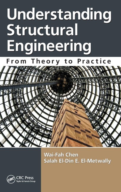 Understanding Structural Engineering: From Theory to Practice