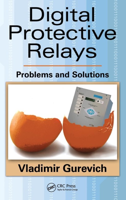 Digital Protective Relays: Problems and Solutions